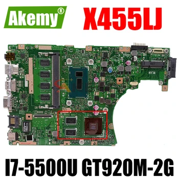 Nové Akemy X455LJ Notebook základná doska Pre Asus X455LJ X455LF X455LB A455L K455L X455L doske 4G-RAM I7-5500U GT920M-2G LVDS/EDP